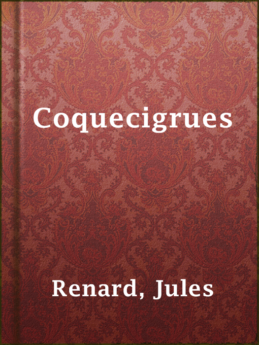 Title details for Coquecigrues by Jules Renard - Available